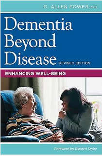 Dementia Beyond Disease, Enhancing Well-being